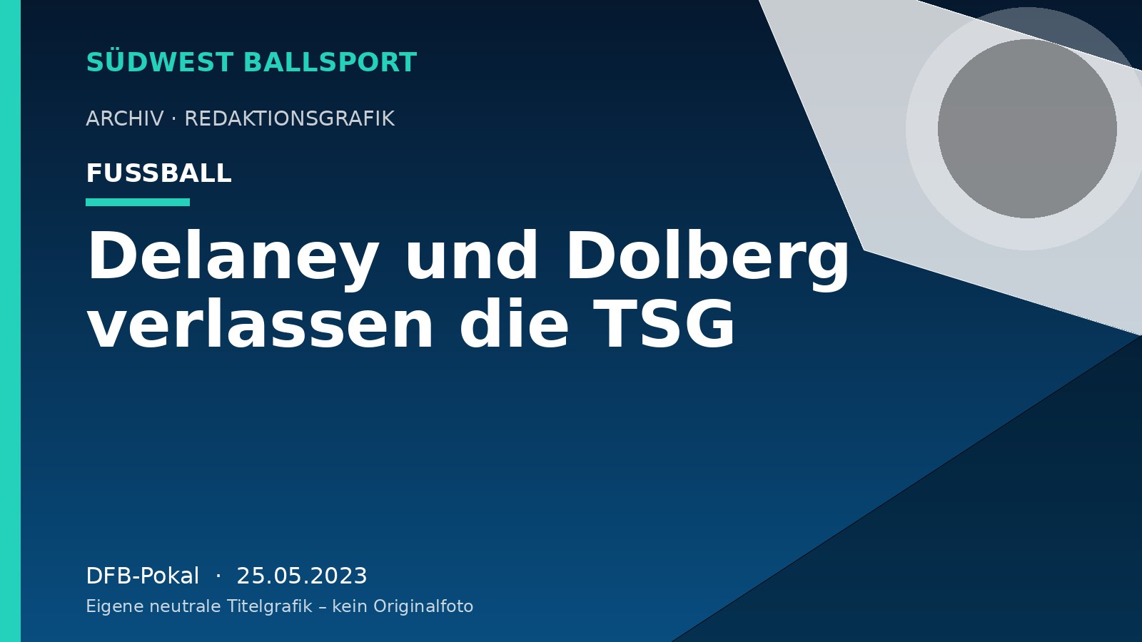 Delaney und Dolberg verlassen die TSG – Südwest Ballsport