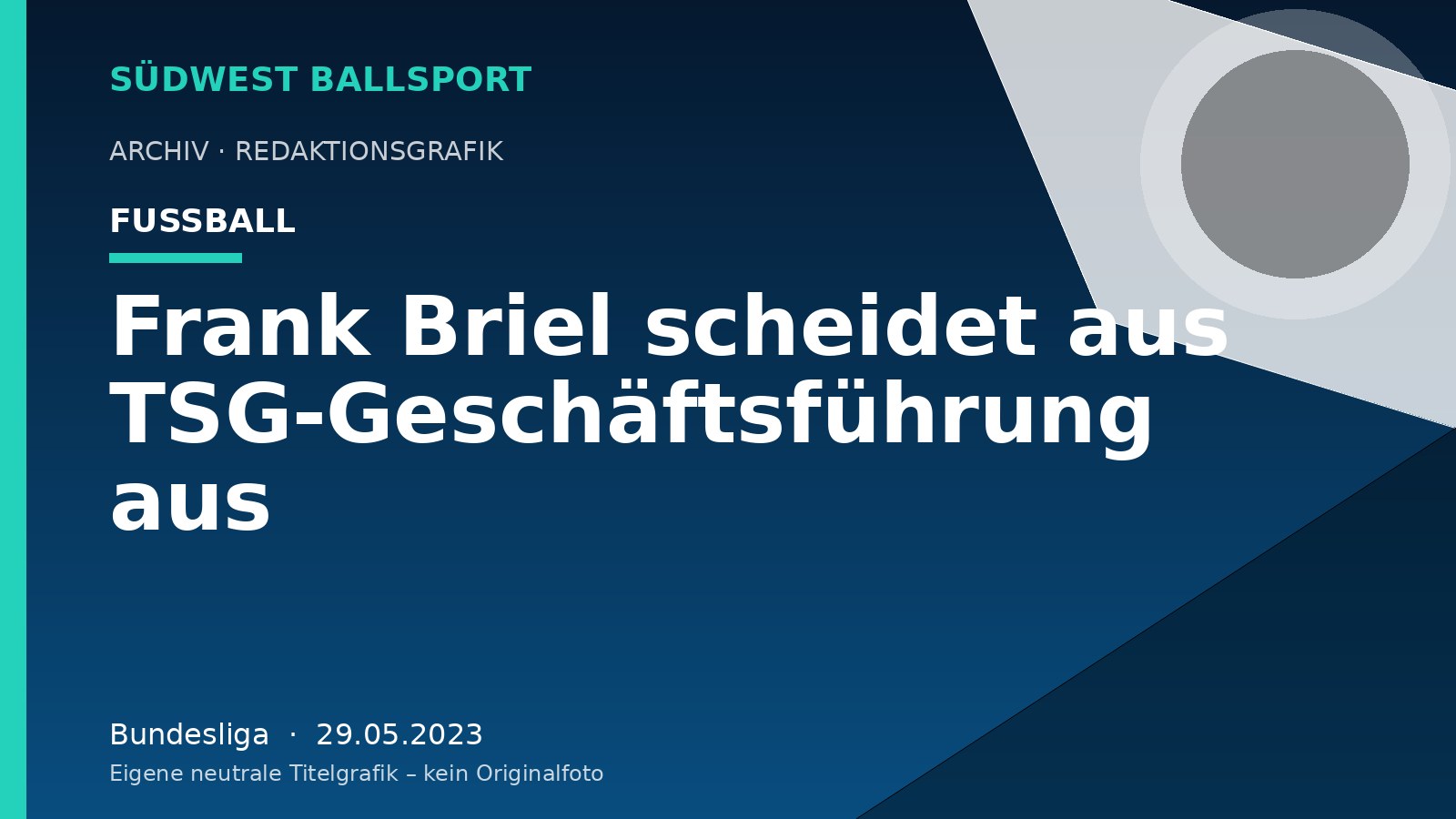Frank Briel scheidet aus TSG-Geschäftsführung aus – Südwest Ballsport
