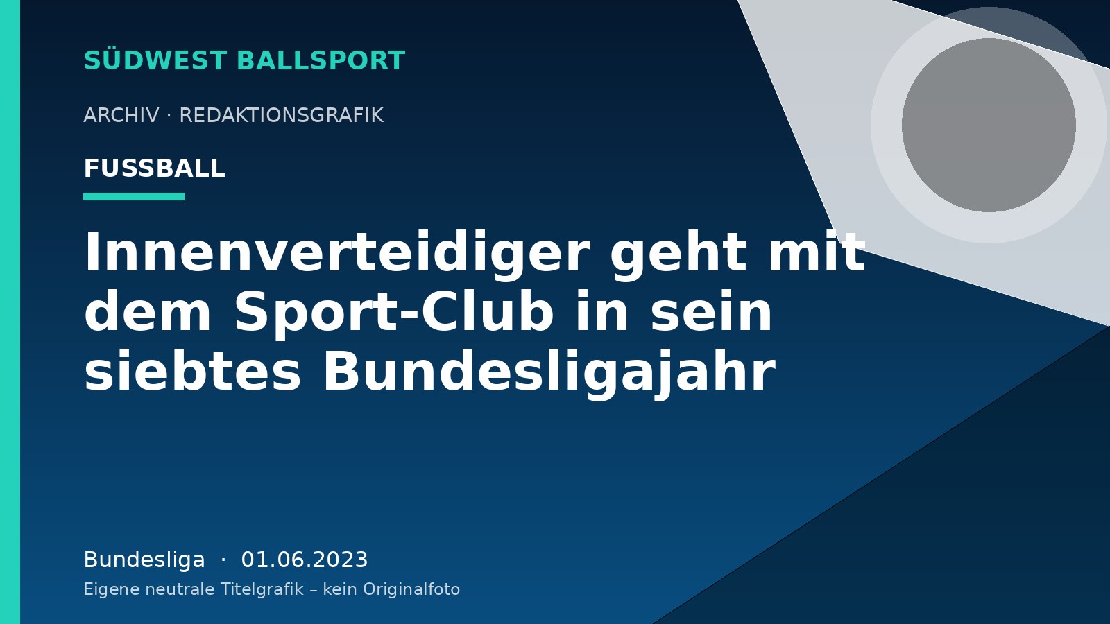 Innenverteidiger geht mit dem Sport-Club in sein siebtes Bundesligajahr Innenverteidiger geht mit dem Sport-Club in sein siebtes Bundesligajahr – Südwest Ballsport