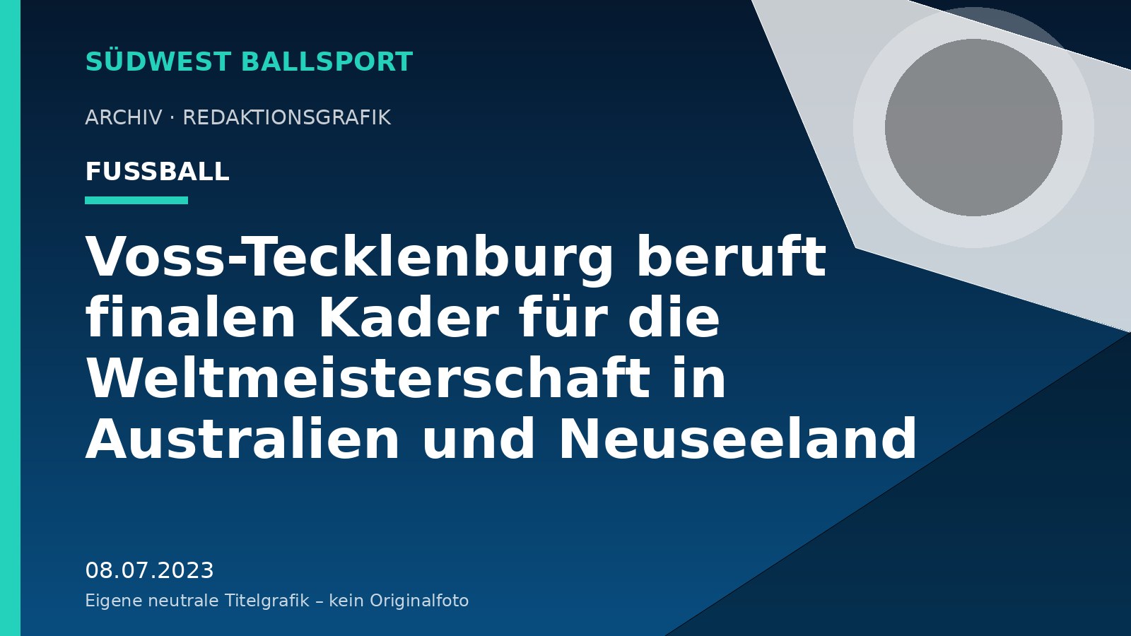 Voss-Tecklenburg beruft finalen Kader für die Weltmeisterschaft in Australien und Neuseeland – Südwest Ballsport