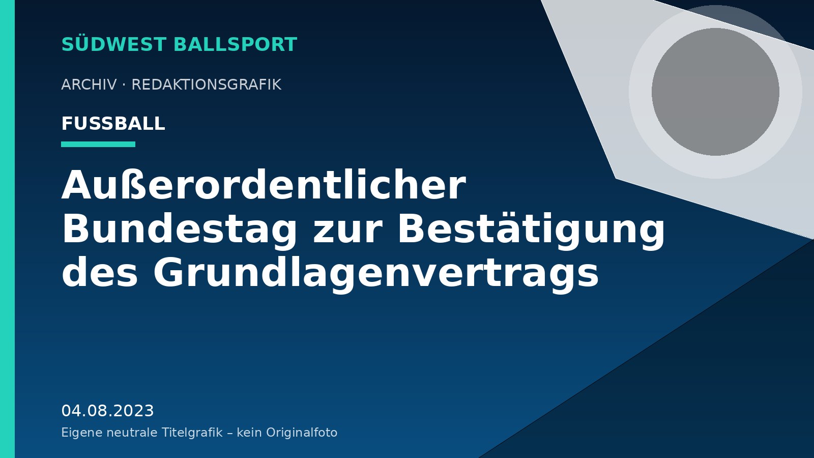 Außerordentlicher Bundestag zur Bestätigung des Grundlagenvertrags – Südwest Ballsport