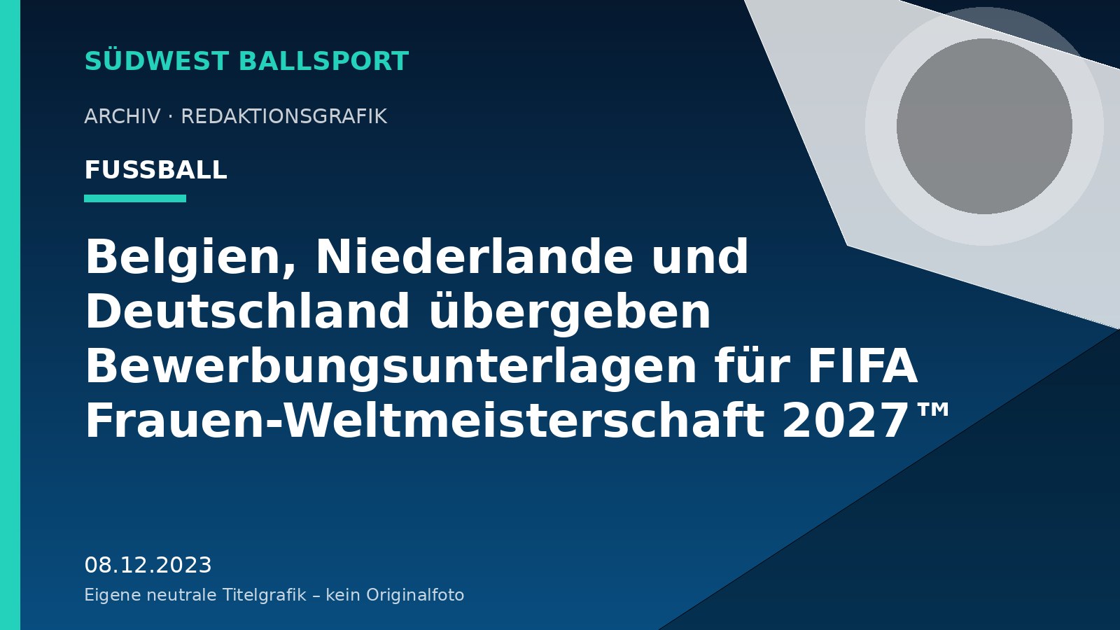 Belgien, Niederlande und Deutschland übergeben Bewerbungsunterlagen für FIFA Frauen-Weltmeisterschaft 2027™ – Südwest Ballsport