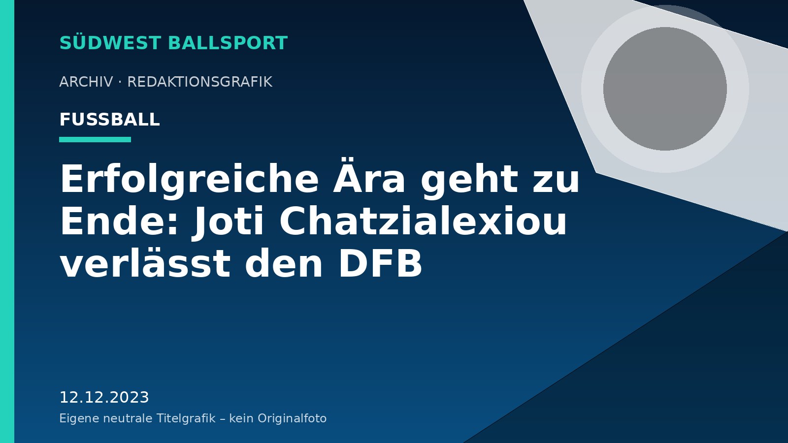 Erfolgreiche Ära geht zu Ende: Joti Chatzialexiou verlässt den DFB Erfolgreiche Ära geht zu Ende: Joti Chatzialexiou verlässt den DFB – Südwest Ballsport