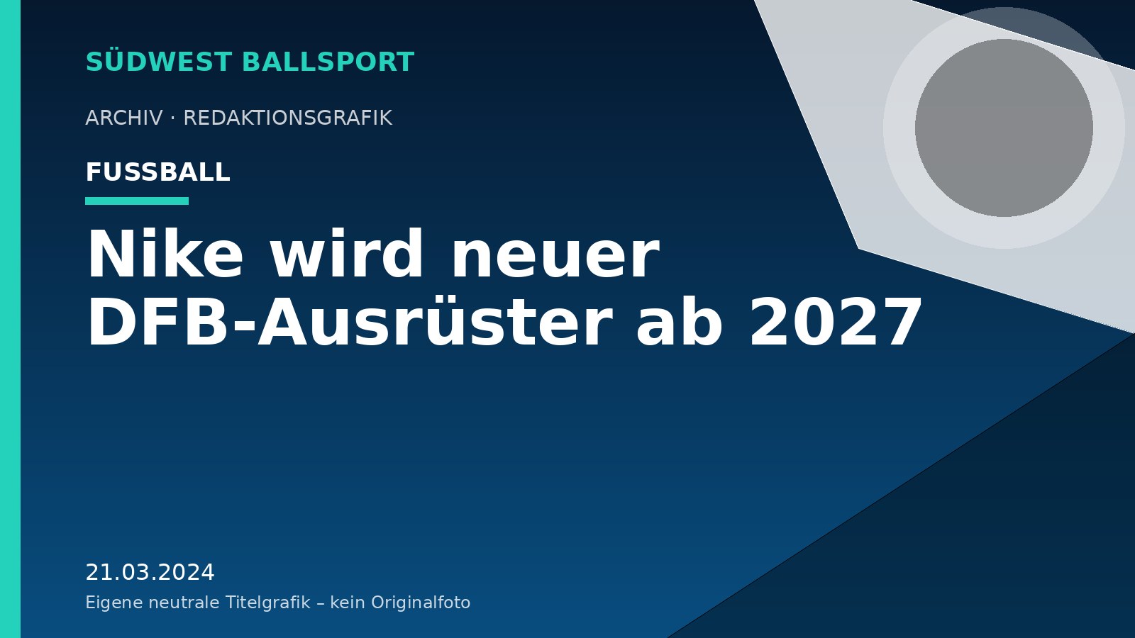Nike wird neuer DFB-Ausrüster ab 2027 – Südwest Ballsport