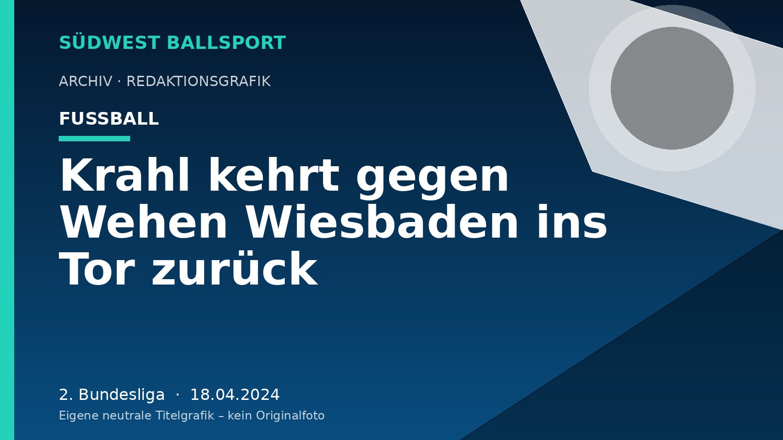 Krahl kehrt gegen Wehen Wiesbaden ins Tor zurück – Südwest Ballsport
