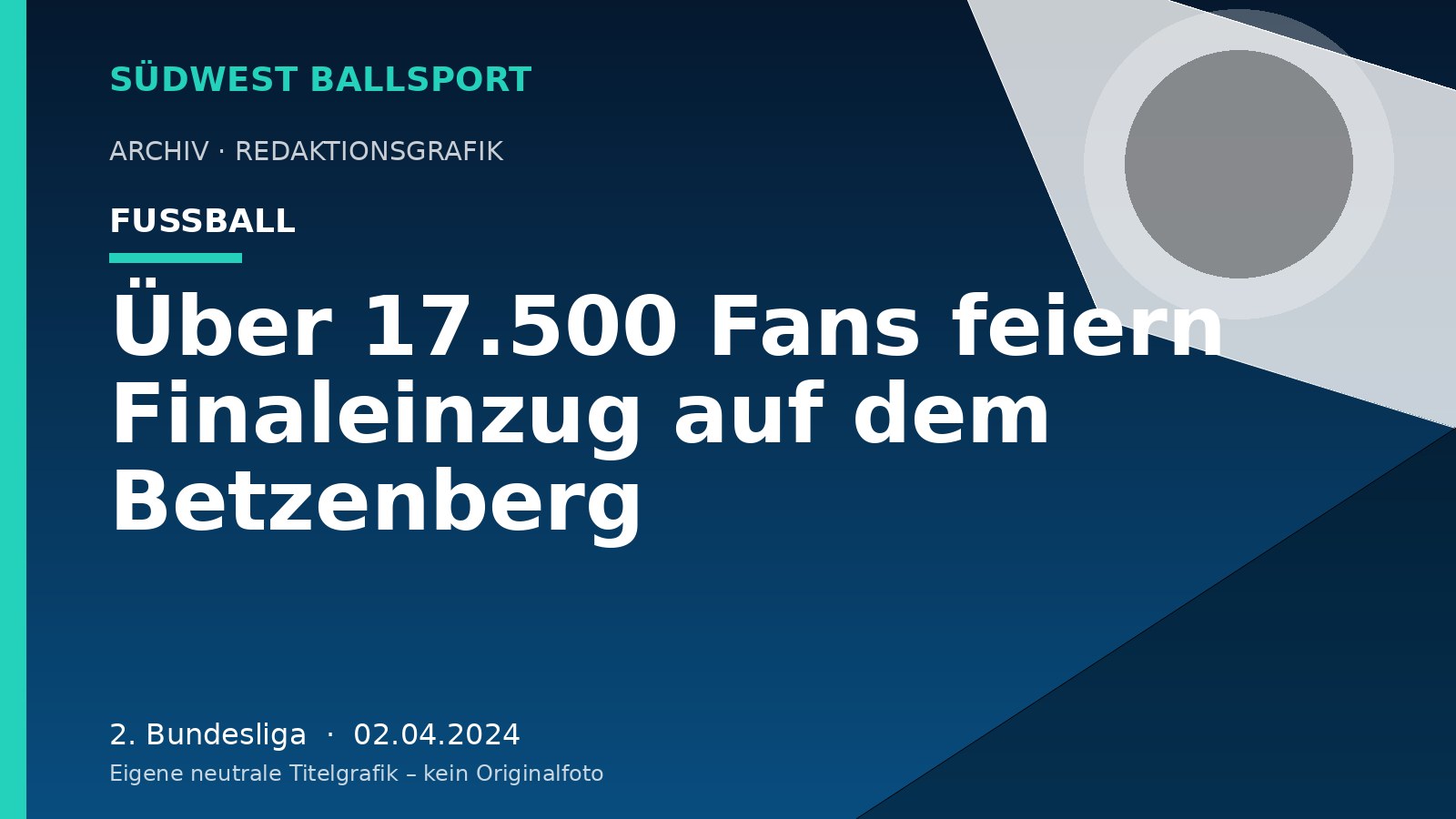 Über 17.500 Fans feiern Finaleinzug auf dem Betzenberg Über 17.500 Fans feiern Finaleinzug auf dem Betzenberg – Südwest Ballsport