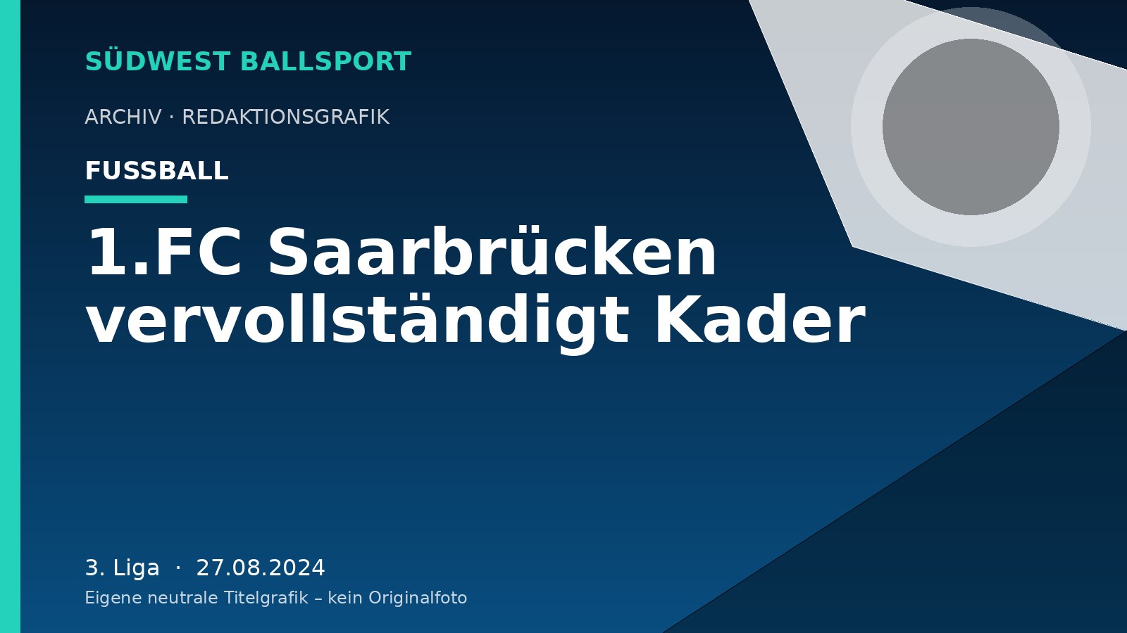 1.FC Saarbrücken vervollständigt Kader – Südwest Ballsport