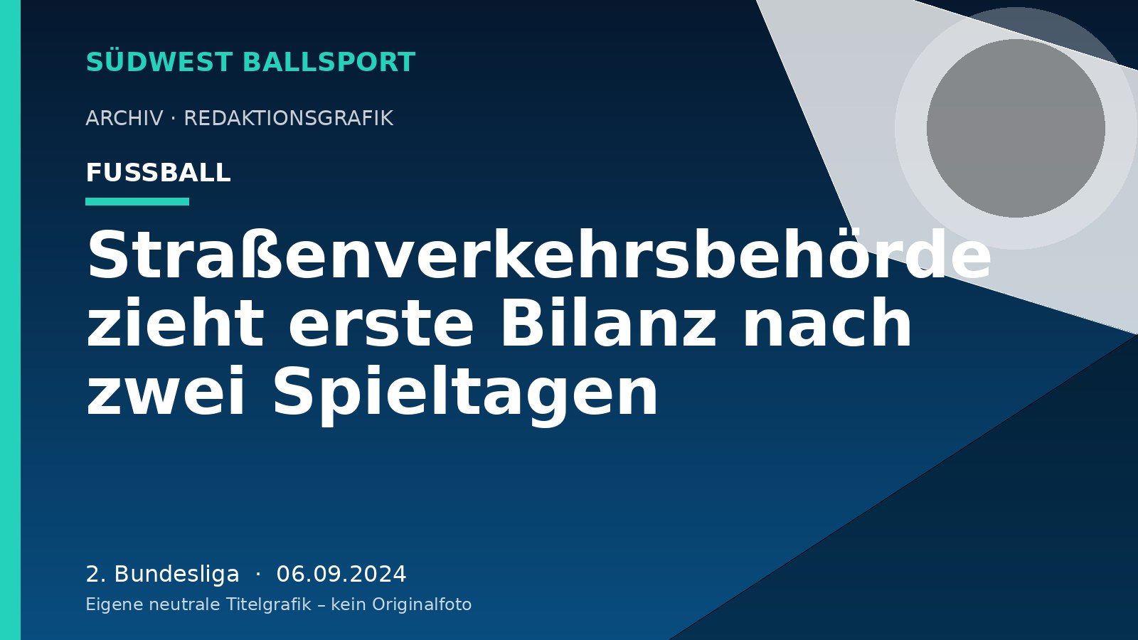 Straßenverkehrsbehörde zieht erste Bilanz nach zwei Spieltagen – Südwest Ballsport