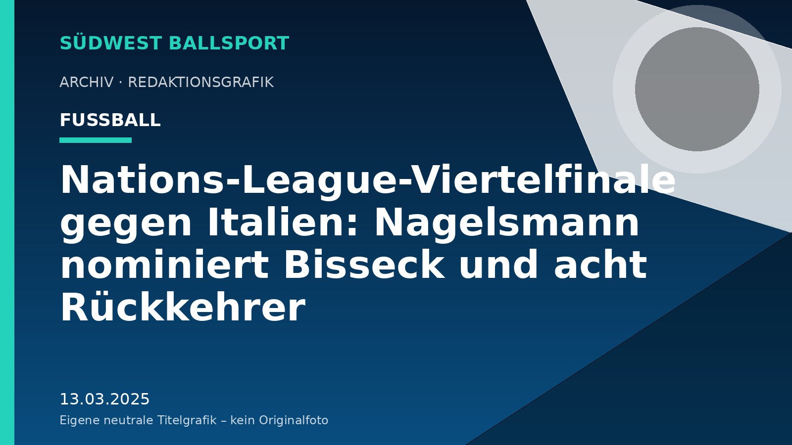 Nations-League-Viertelfinale gegen Italien: Nagelsmann nominiert Bisseck und acht Rückkehrer – Südwest Ballsport