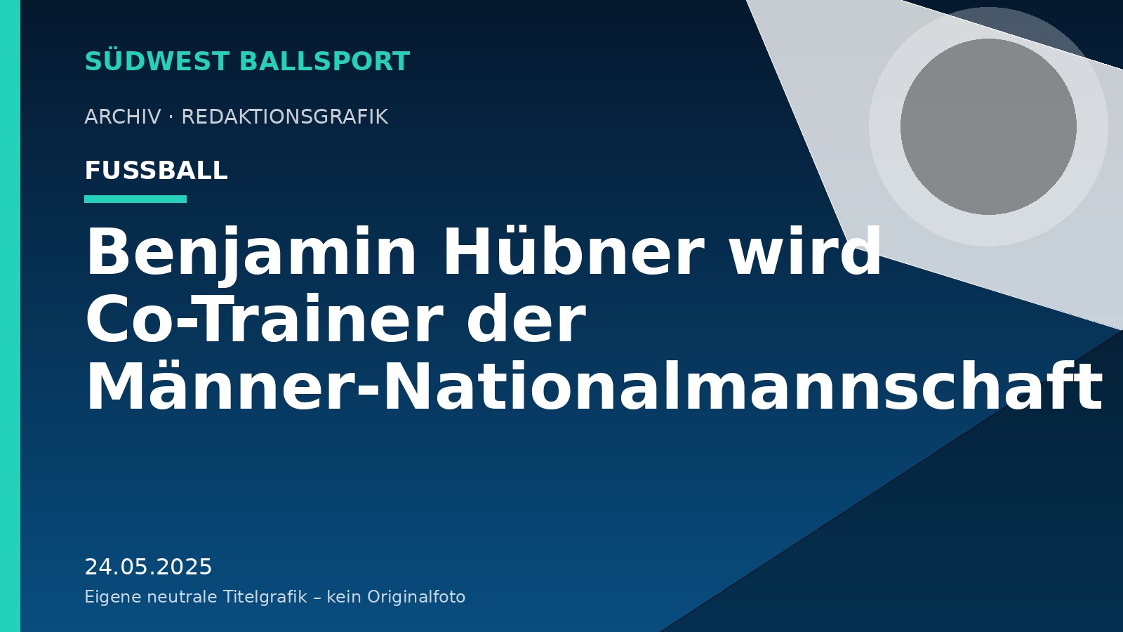 Benjamin Hübner wird Co-Trainer der Männer-Nationalmannschaft Benjamin Hübner wird Co-Trainer der Männer-Nationalmannschaft – Südwest Ballsport