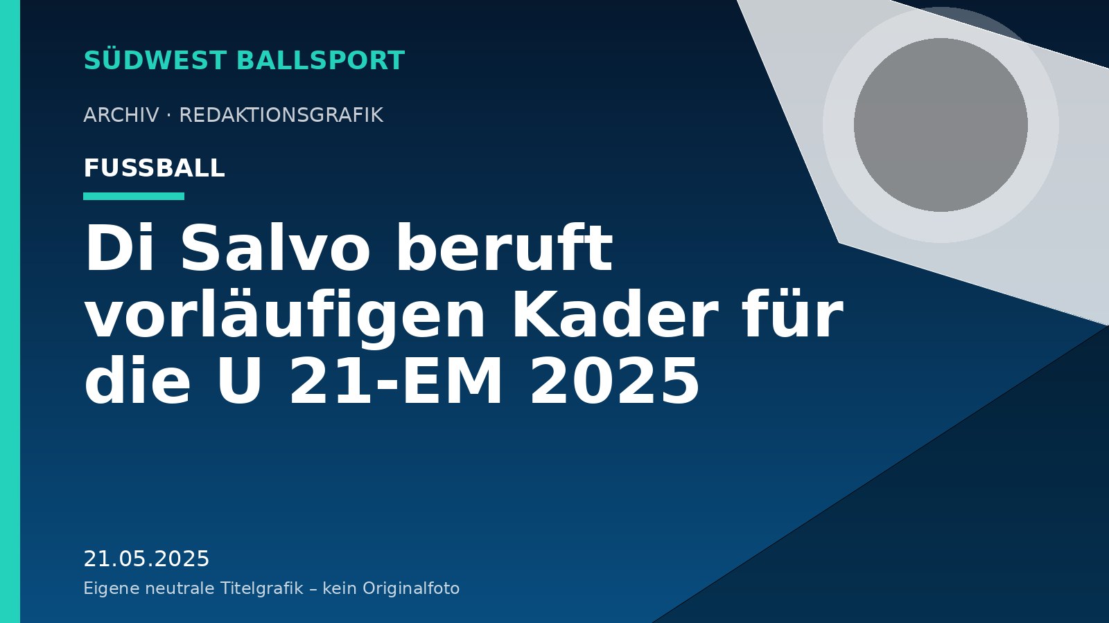 Di Salvo beruft vorläufigen Kader für die U 21-EM 2025 – Südwest Ballsport