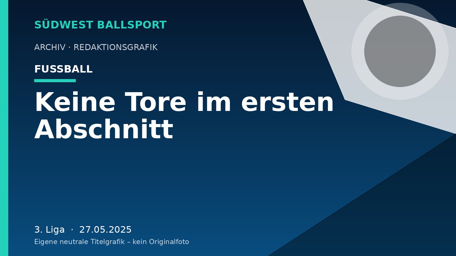 Keine Tore im ersten Abschnitt – Südwest Ballsport