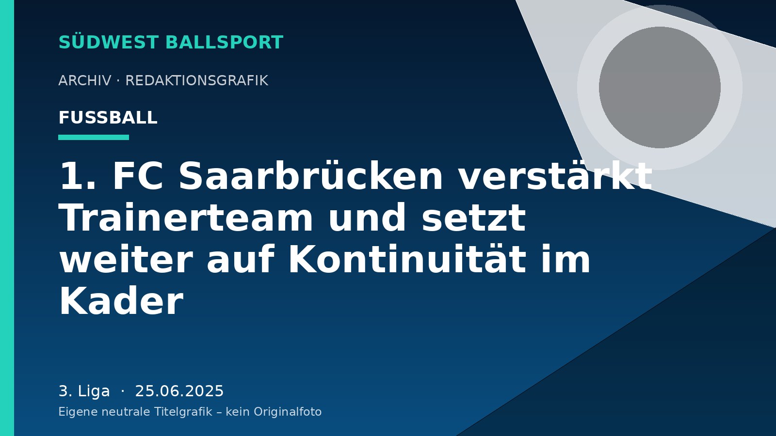 1. FC Saarbrücken verstärkt Trainerteam und setzt weiter auf Kontinuität im Kader – Südwest Ballsport