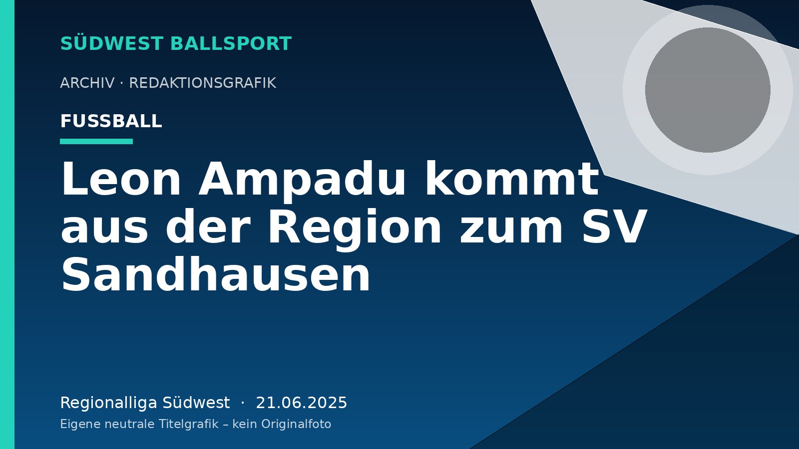 Leon Ampadu kommt aus der Region zum SV Sandhausen – Südwest Ballsport