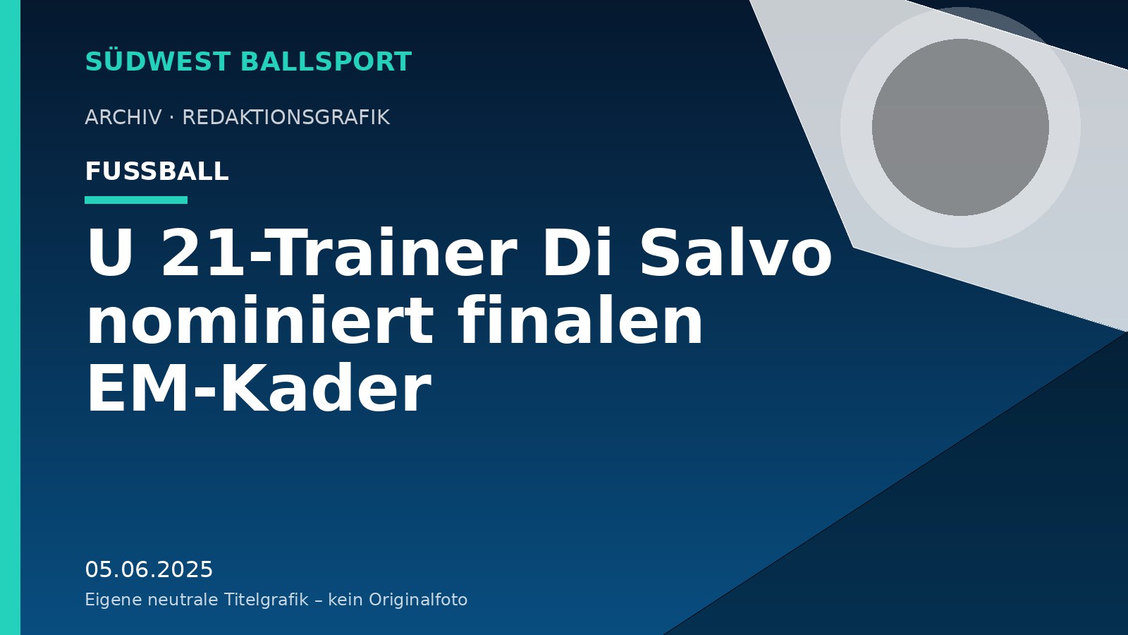 U 21-Trainer Di Salvo nominiert finalen EM-Kader – Südwest Ballsport