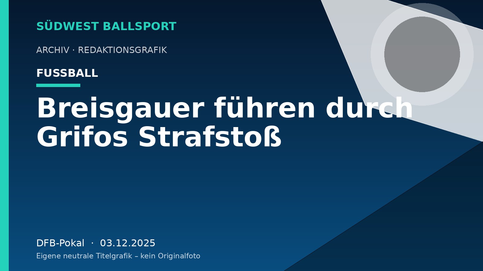 Breisgauer führen durch Grifos Strafstoß – Südwest Ballsport