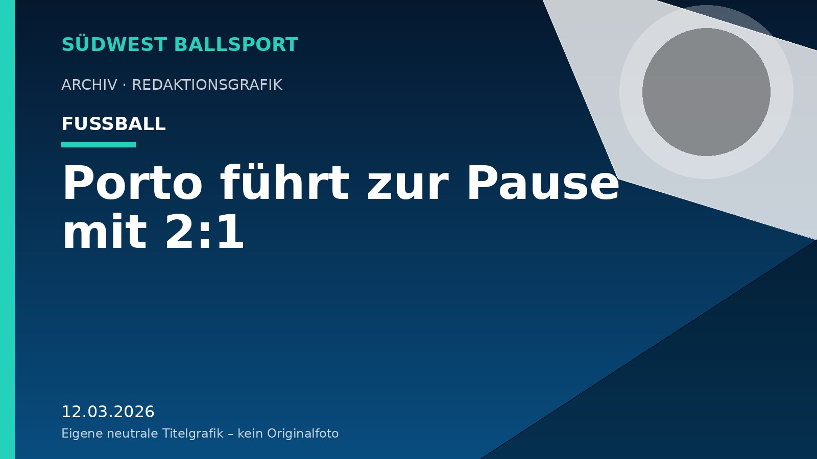 Porto führt zur Pause mit 2:1 – Südwest Ballsport