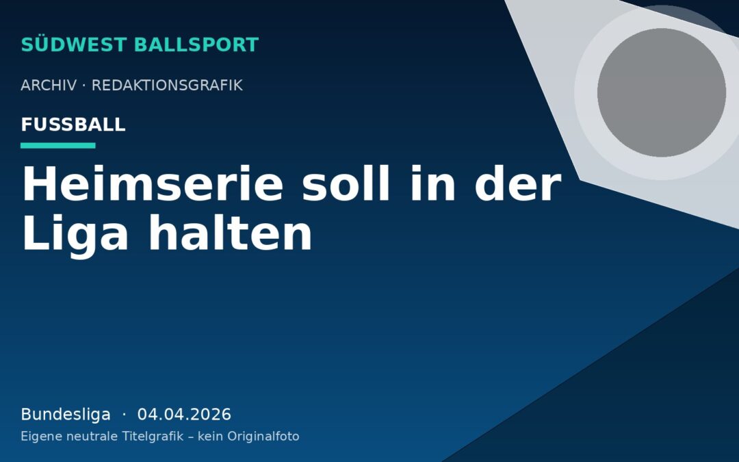 Heimserie soll in der Liga halten