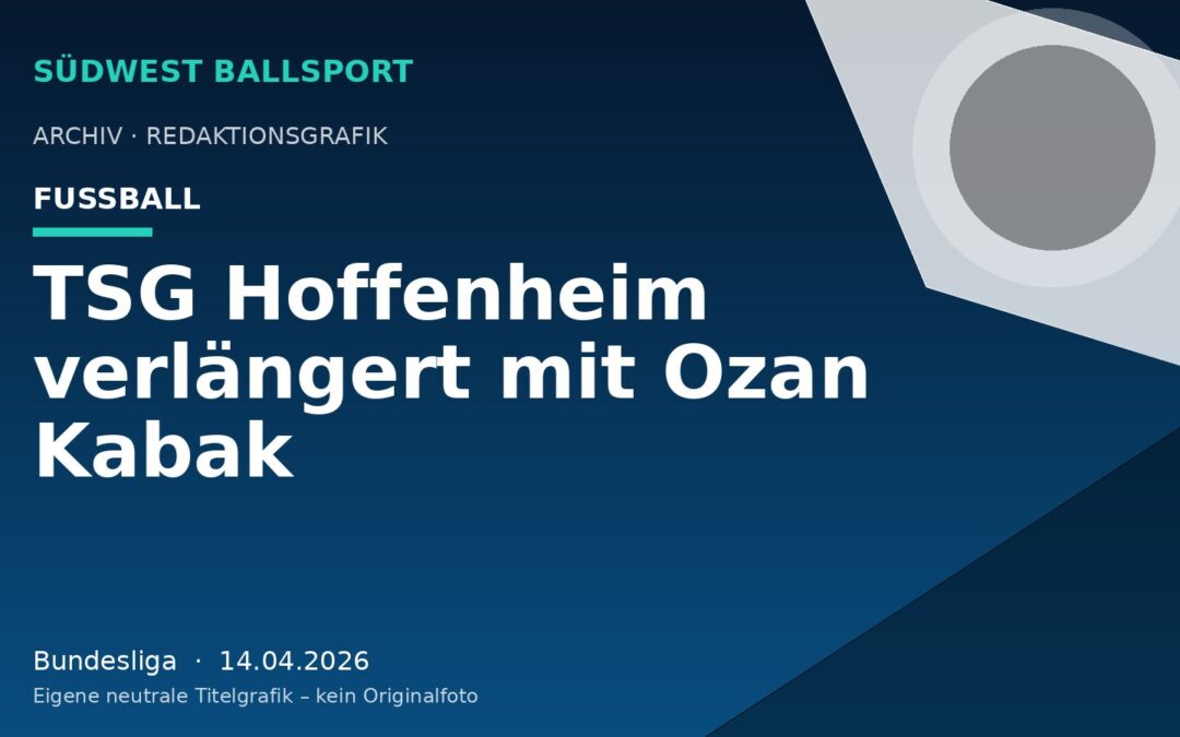 TSG Hoffenheim verlängert mit Ozan Kabak