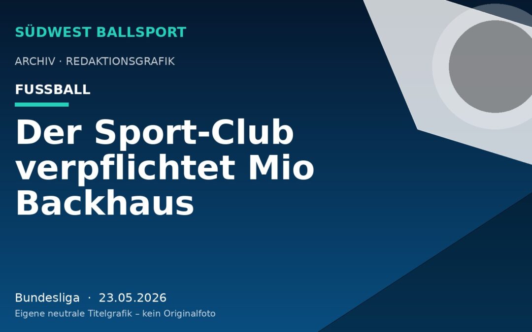 Der Sport-Club verpflichtet Mio Backhaus