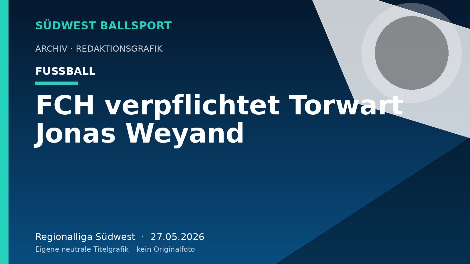 FCH verpflichtet Torwart Jonas Weyand – Südwest Ballsport