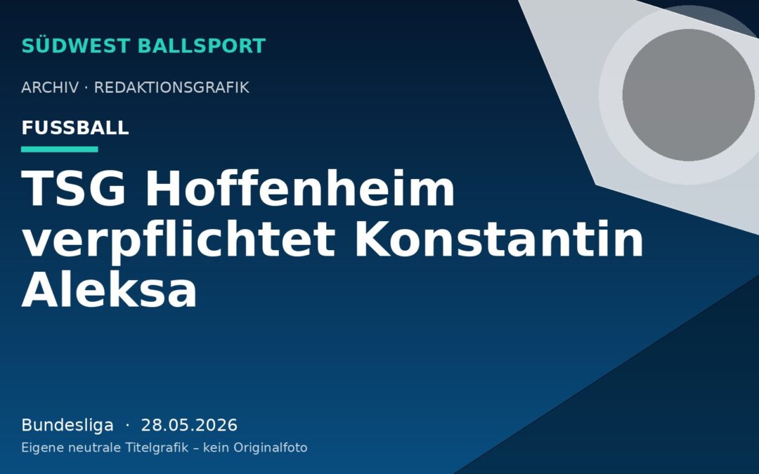 TSG Hoffenheim verpflichtet Konstantin Aleksa