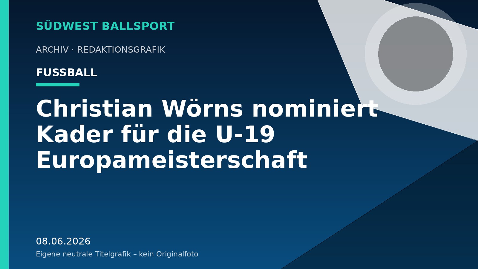 Christian Wörns nominiert Kader für die U-19 Europameisterschaft – Südwest Ballsport
