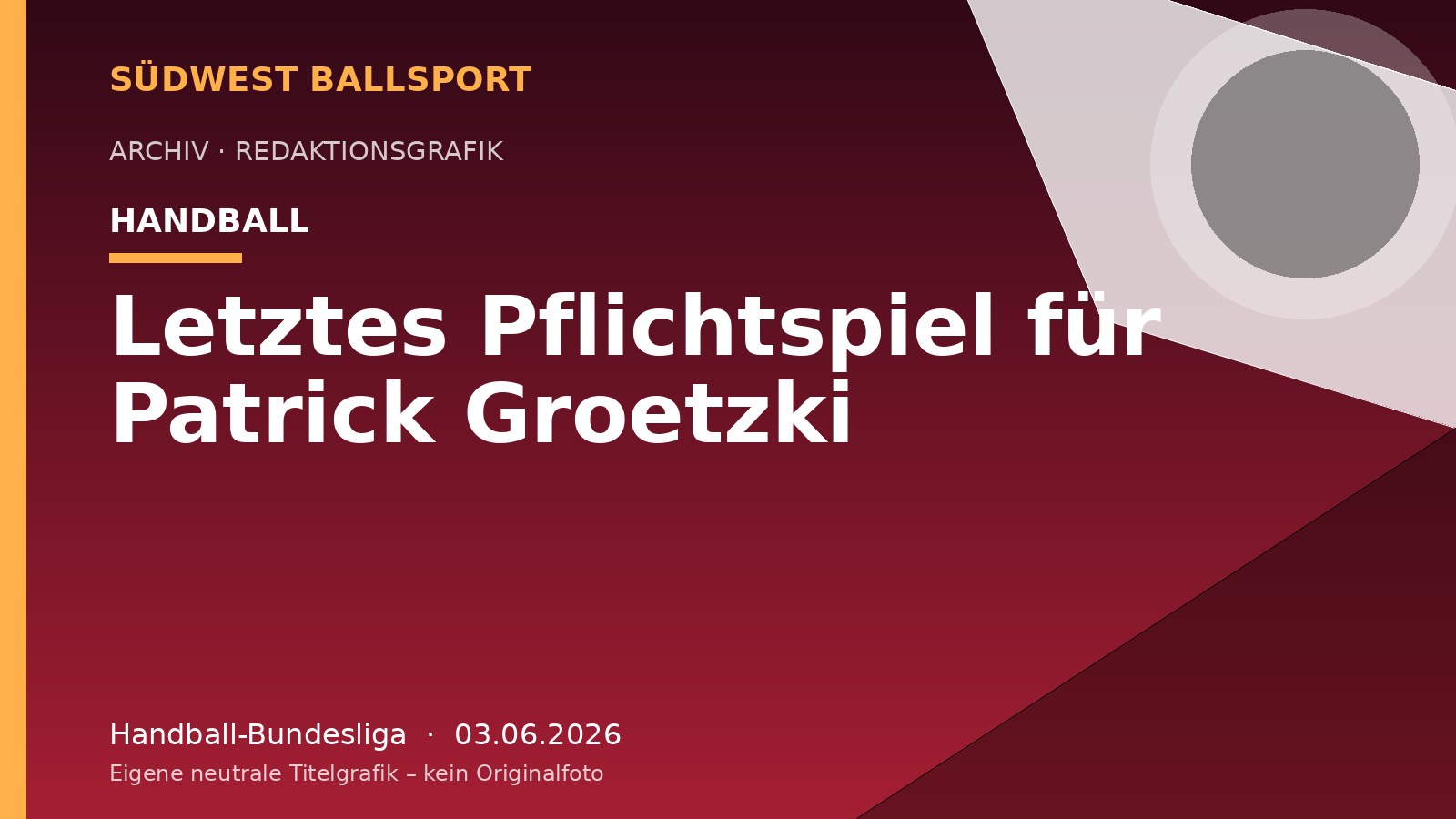 Letztes Pflichtspiel für Patrick Groetzki – Südwest Ballsport