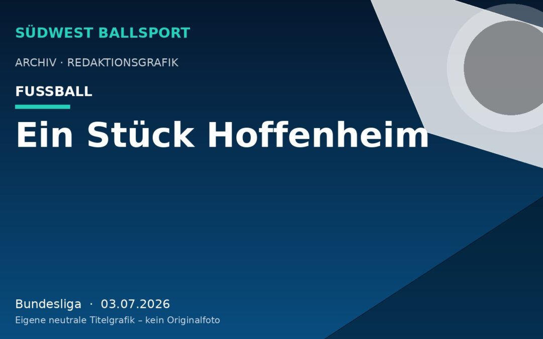 Ein Stück Hoffenheim
