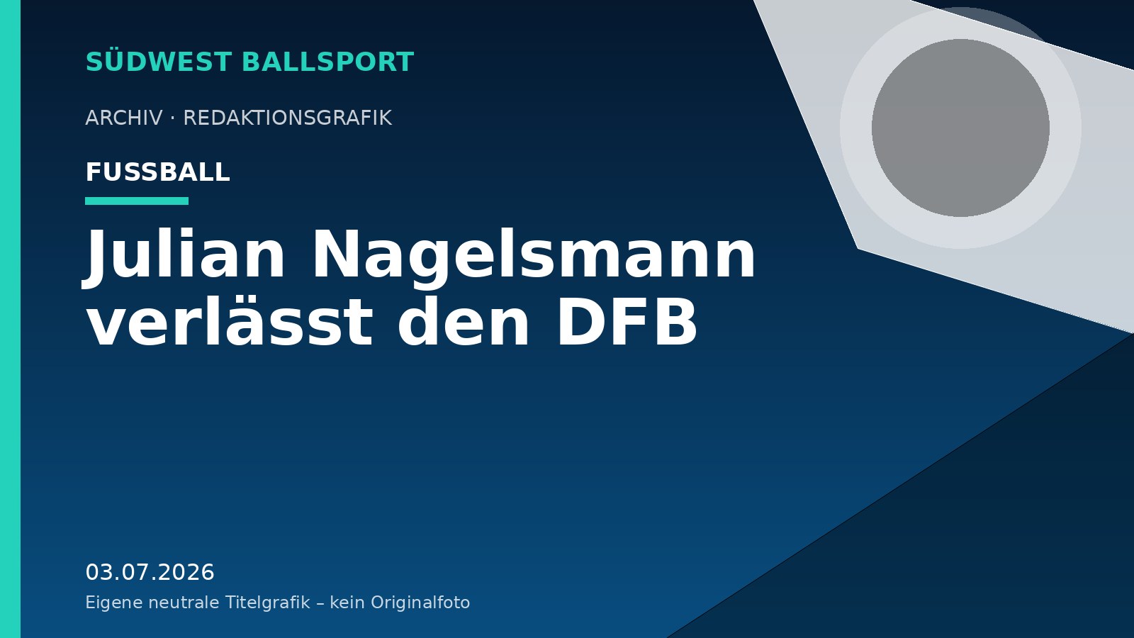 Julian Nagelsmann verlässt den DFB – Südwest Ballsport