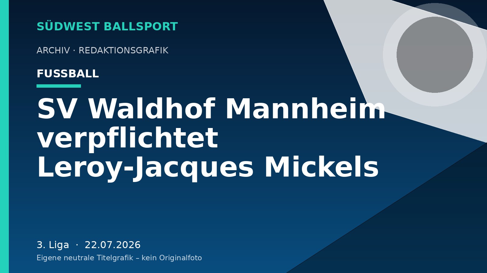 SV Waldhof Mannheim verpflichtet Leroy-Jacques Mickels SV Waldhof Mannheim verpflichtet Leroy-Jacques Mickels – Südwest Ballsport