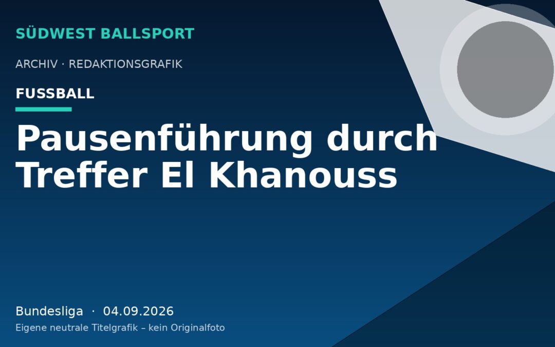 Pausenführung durch Treffer El Khanouss
