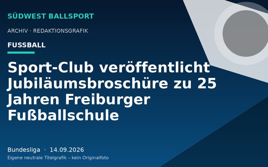 Sport-Club veröffentlicht Jubiläumsbroschüre zu 25 Jahren Freiburger Fußballschule